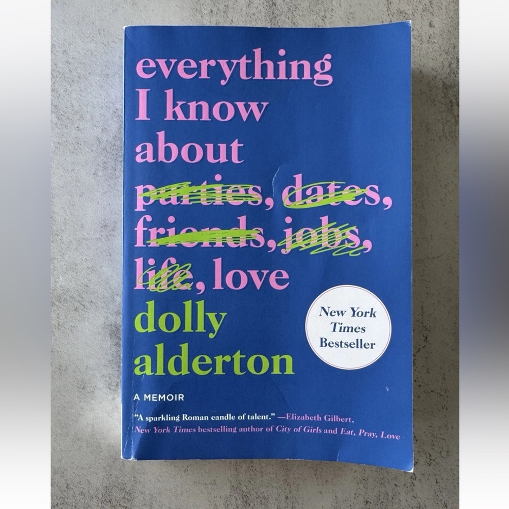 Everything I Know About Love: A Memoir - Alderton, Dolly - Good